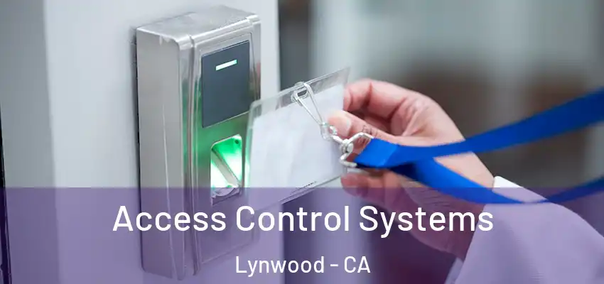  Access Control Systems Lynwood - CA
