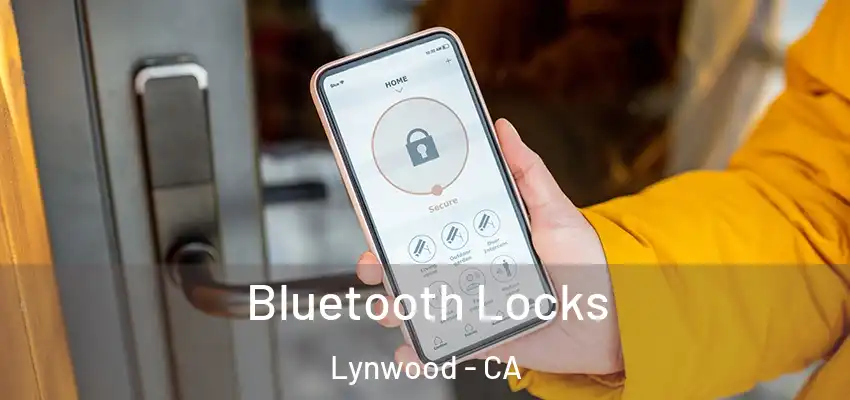  Bluetooth Locks Lynwood - CA