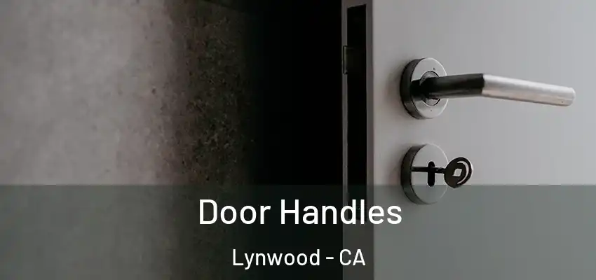  Door Handles Lynwood - CA