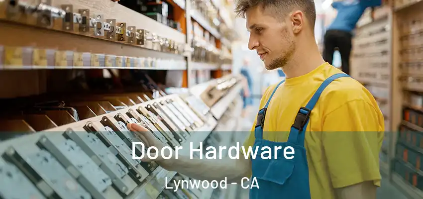  Door Hardware Lynwood - CA