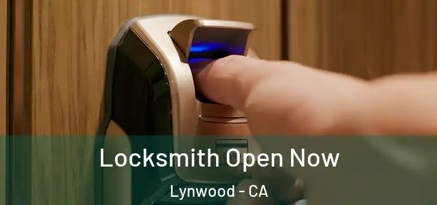  Locksmith Open Now Lynwood - CA