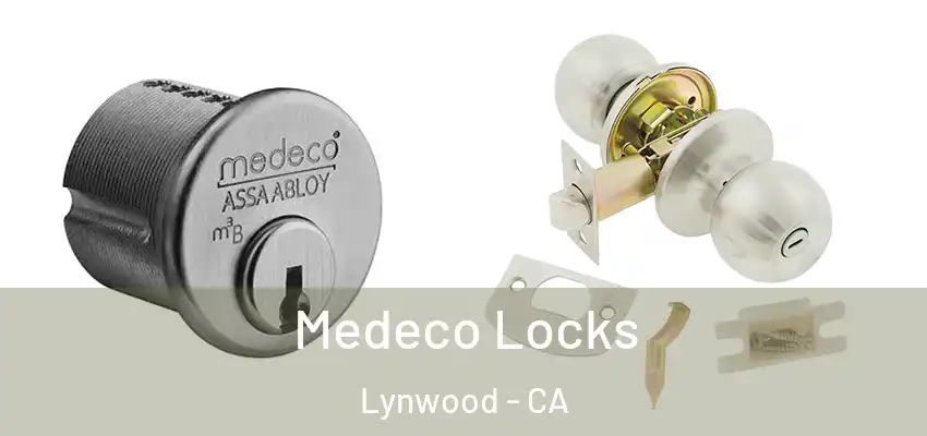 Medeco Locks Lynwood - CA