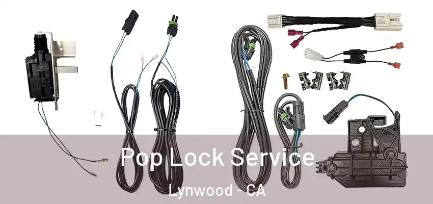  Pop Lock Service Lynwood - CA