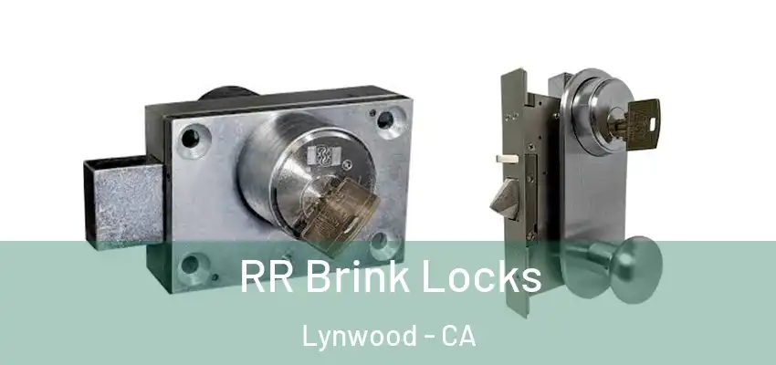  RR Brink Locks Lynwood - CA