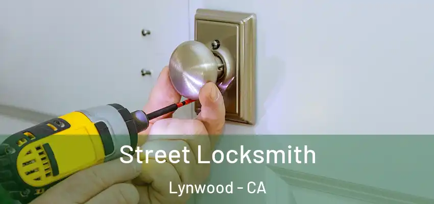  Street Locksmith Lynwood - CA