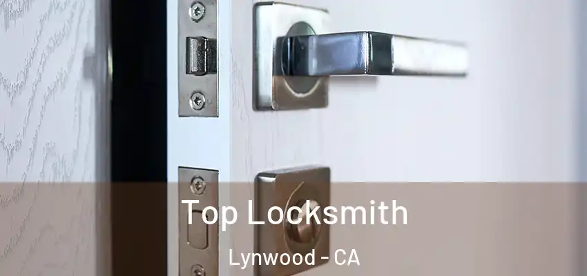  Top Locksmith Lynwood - CA